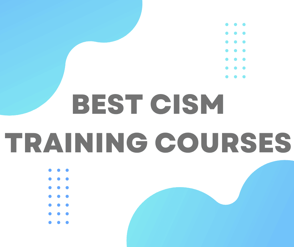 Best CISM Training Courses